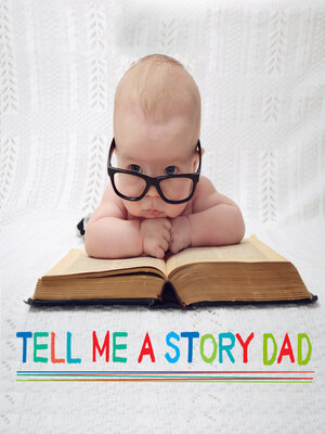 cover image of Tell Me a Story Dad